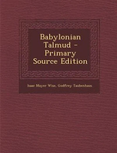 New Edition of the Babylonian Talmud, Original Text, Edited, Corrected, Formulated, and Translated into English, Volume IV