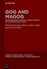 Gog and Magog: Contributions toward a World History of an Apocalyptic Motif