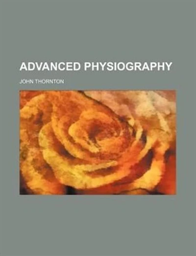 Advanced physiography