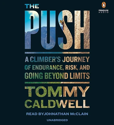 The Push: A Climber's Search For Path
