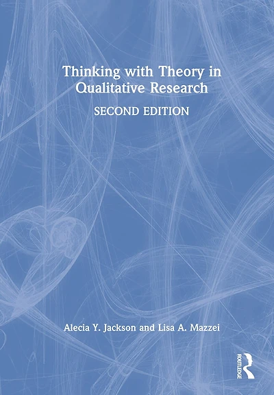 Thinking with Theory Qualitative Research