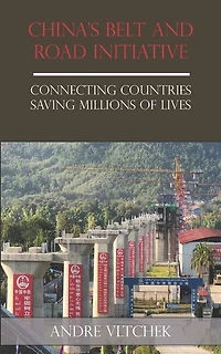 China's Belt and Road Initiative: Connecting Countries Saving Millions of Lives