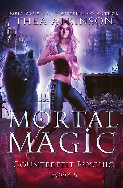Mortal Magic: wolf shifter urban fantasy
