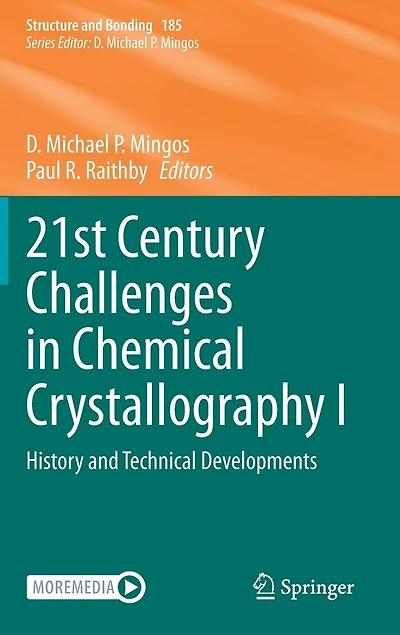 21st Century Challenges Chemical Crystallography I: History and Technical Developments