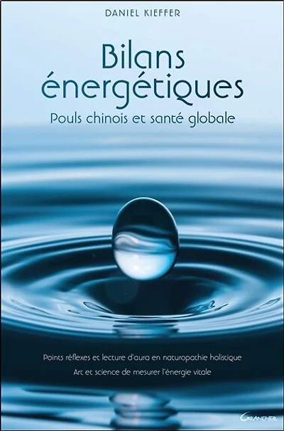 Bilans énergétiques: pouls chinois et santé globale