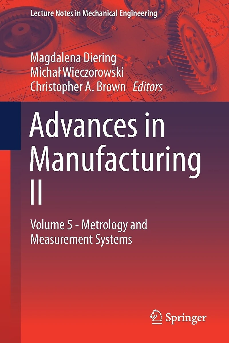 Advances Manufacturing II: Volume 5 - Metrology and Measurement Systems