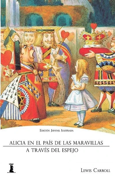 Alicia en el País de las Maravillas: Y Alicia a Través del Espejo (Edición Juvenil Ilustrada)