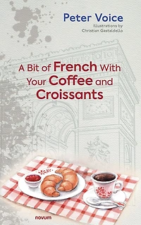 A Bit of French With Your Coffee and Croissants