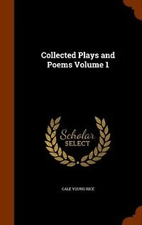 Collected Plays and Poems Volume 1