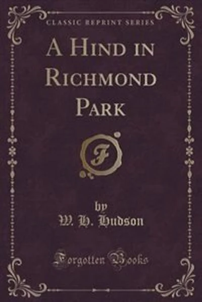 A Hind in Richmond Park (Classic Reprint)