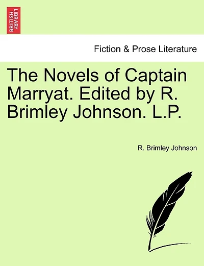 The Novels Of Captain Marryat. Edited By R. Brimley Johnson. L.p