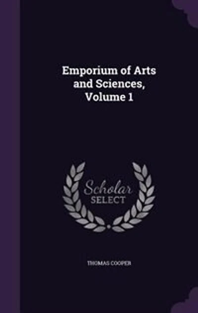 Emporium of Arts and Sciences, Volume 1