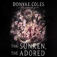 the Sunken, Adored: A Novel