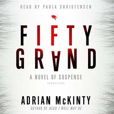Fifty Grand: A Novel Of Suspense