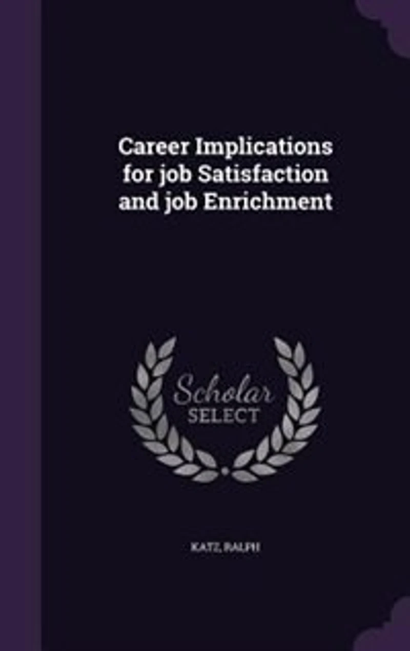 Career Implications for job Satisfaction and job Enrichment