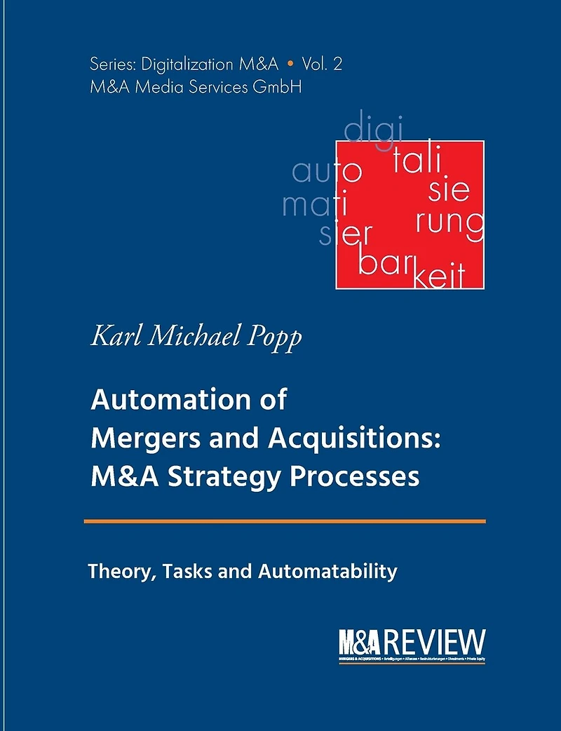 Automation of Mergers and Acquisitions: M&A Strategy Processes: Theory, Tasks Automatability