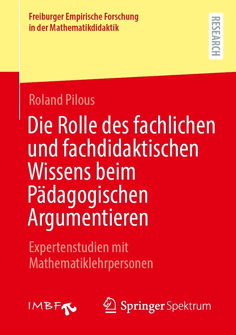 Die Rolle Des Fachlichen Und Fachdidaktischen Wissens Beim Pädagogischen Argumentieren: Expertenstudien Mit Mathematiklehrpersonen