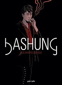 Bashung: plus immortel que nous