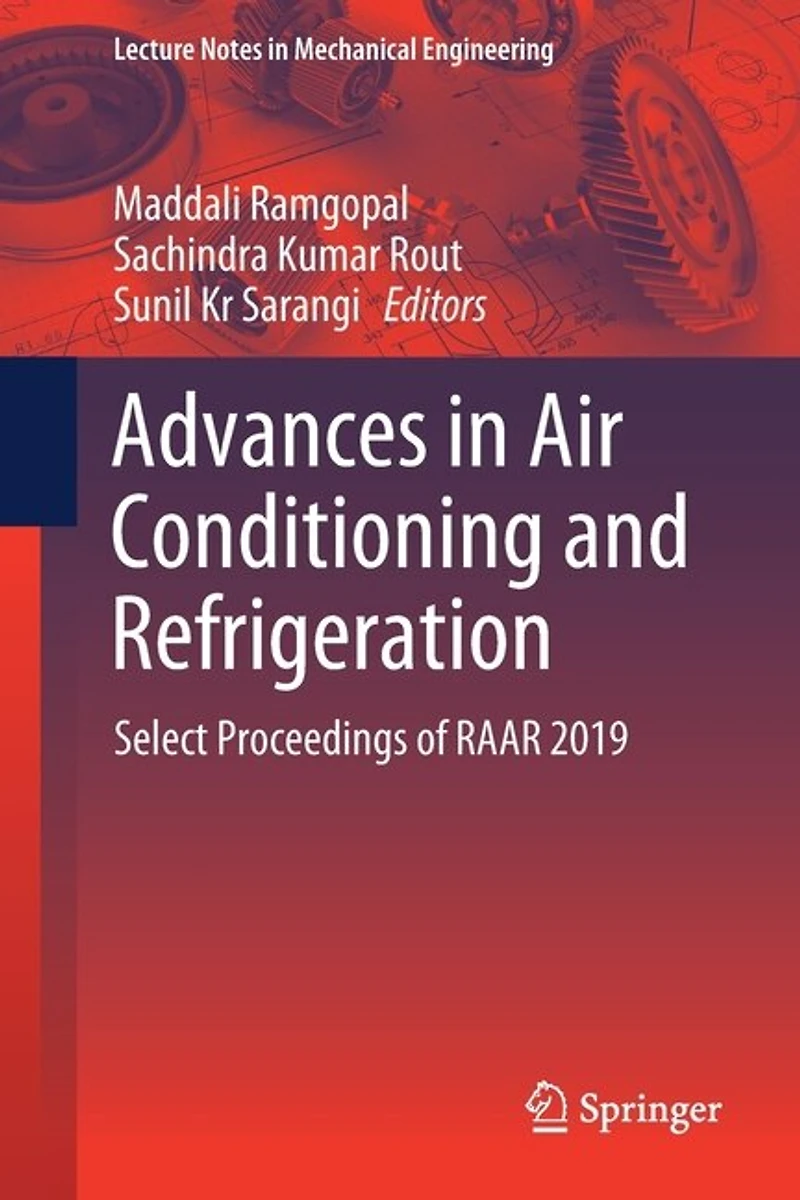 Advances Air Conditioning and Refrigeration: Select Proceedings of RAAR 2019