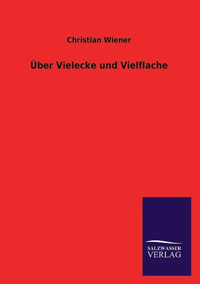 Über Vielecke und Vielflache
