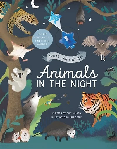 What Can You See? Animals In The Night: Use The Star Light To Find Hidden Animals!