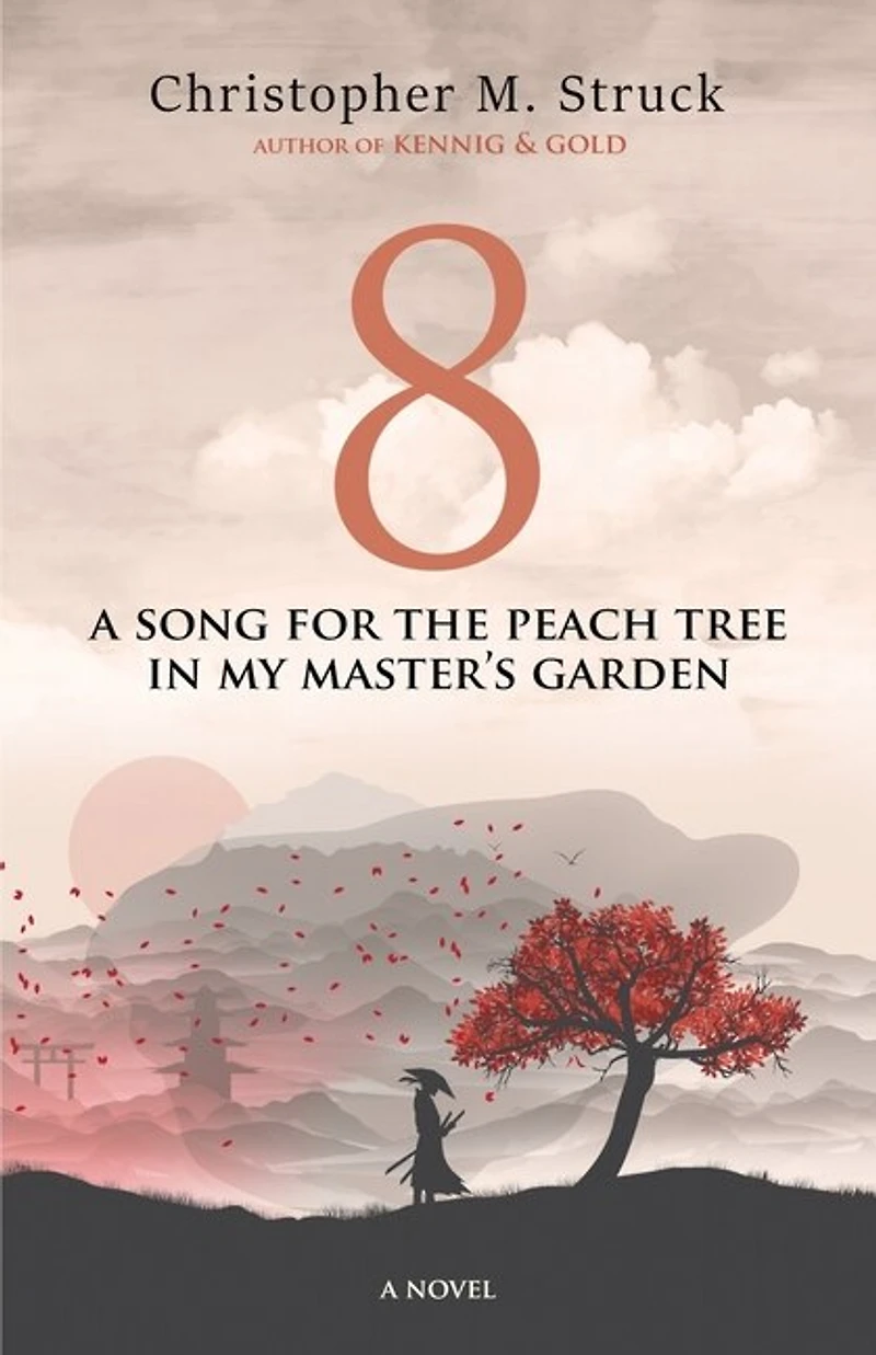 8: A Song for the Peach Tree In My Master's Garden