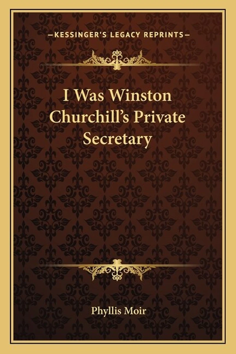 I Was Winston Churchill's Private Secretary