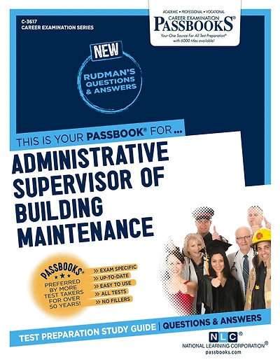 Administrative Supervisor of Building Maintenance (C-3617): Passbooks Study Guide