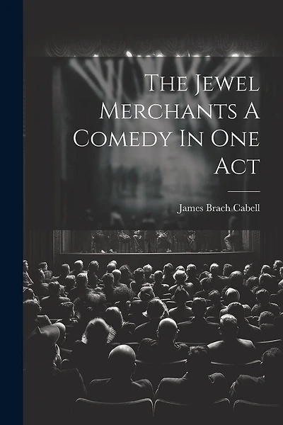 The Jewel Merchants A Comedy In One Act