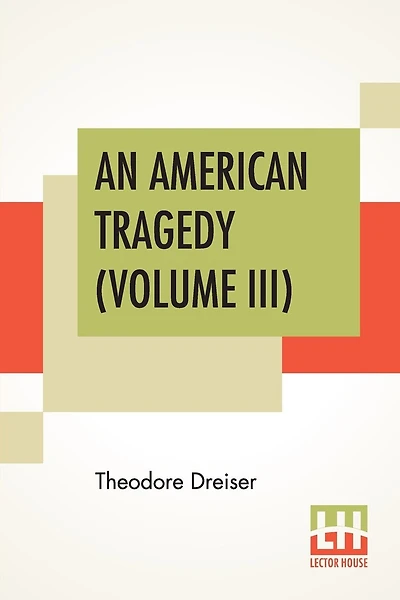 An American Tragedy (volume Iii)