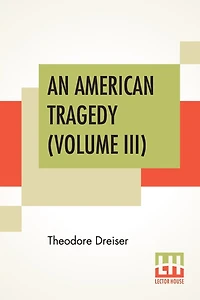 An American Tragedy (volume Iii)