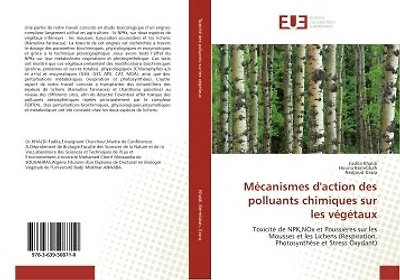 Mécanismes d'action des polluants chimiques sur les végétaux: Toxicité de NPK,NOx et Poussières sur les Mousses et les Lichens (Respiration, Photosynthèse et Stre
