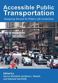 Accessible Public Transportation: Designing Service For Riders With Disabilities