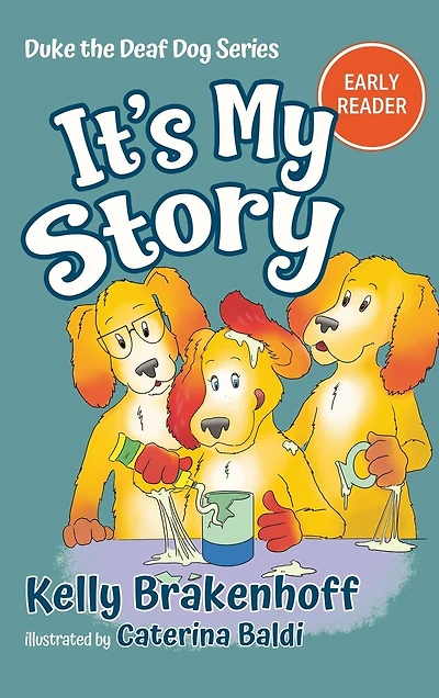 It's My Story: Duke the Deaf Dog Series Chapter Book
