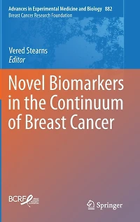 Novel Biomarkers the Continuum of Breast Cancer