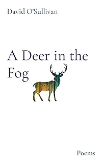 A Deer in the Fog: Poems