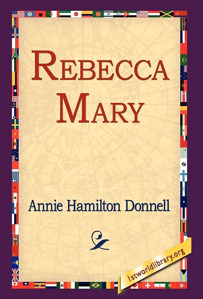 Rebecca Mary (Classic Reprint)