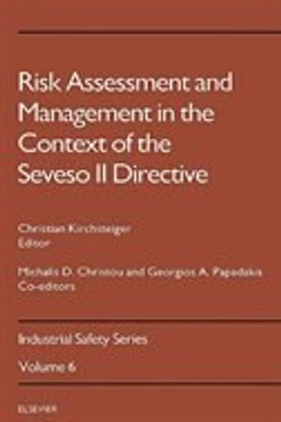 Risk Assessment and Management the Context of Seveso II Directive