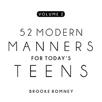 52 Modern Manners for Today's Teens Vol. 2