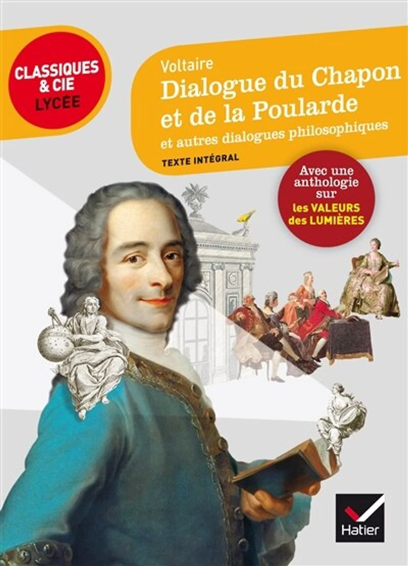 Dialogue du chapon et de la poularde: suivi d'un parcours sur les valeurs des Lumières