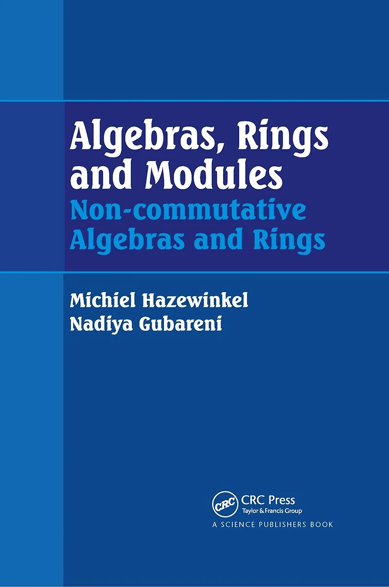 Algebras, Rings and Modules: Non-commutative Algebras and Rings