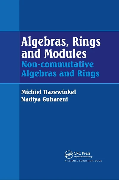 Algebras, Rings and Modules: Non-commutative Algebras and Rings