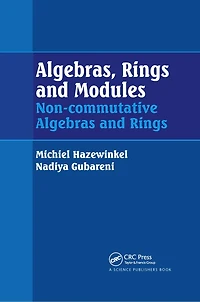 Algebras, Rings and Modules: Non-commutative Algebras and Rings