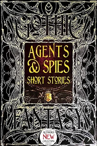 Agents & Spies Short Stories