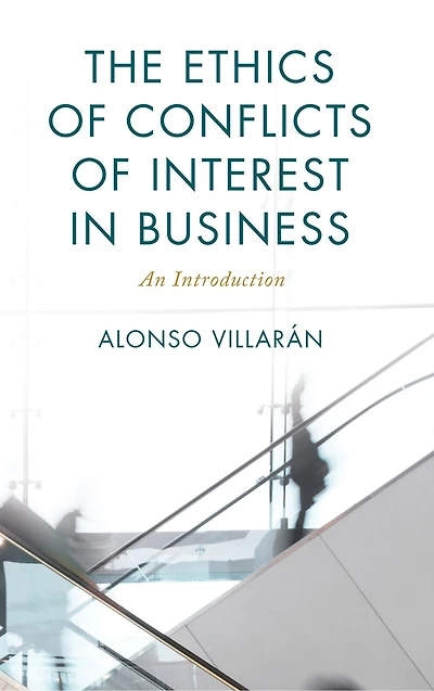 The Ethics of Conflicts Interest Business: An Introduction