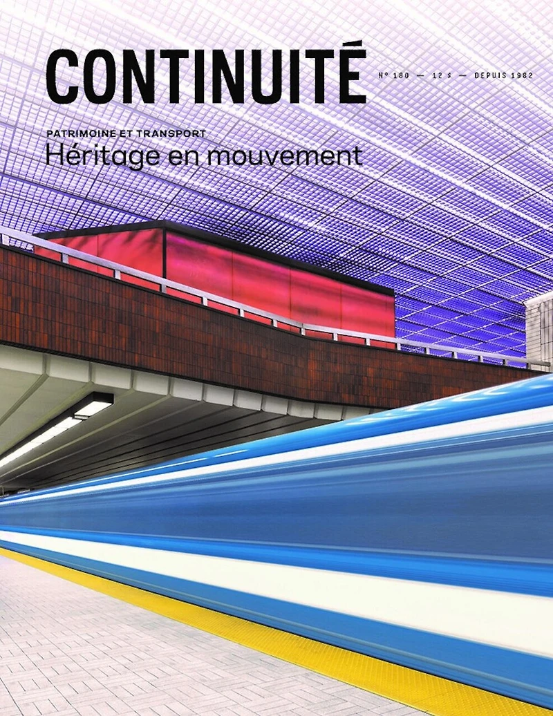 Continuité, no. 180, Patrimoine et transports collectifs