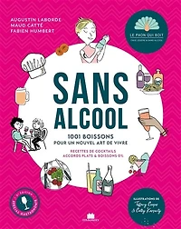 Sans alcool: 1.001 boissons pour un nouvel art de vivre