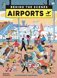 Airports: Behind the Scenes