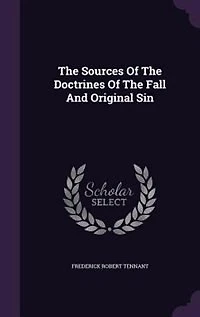 The Sources Of The Doctrines Of The Fall And Original Sin