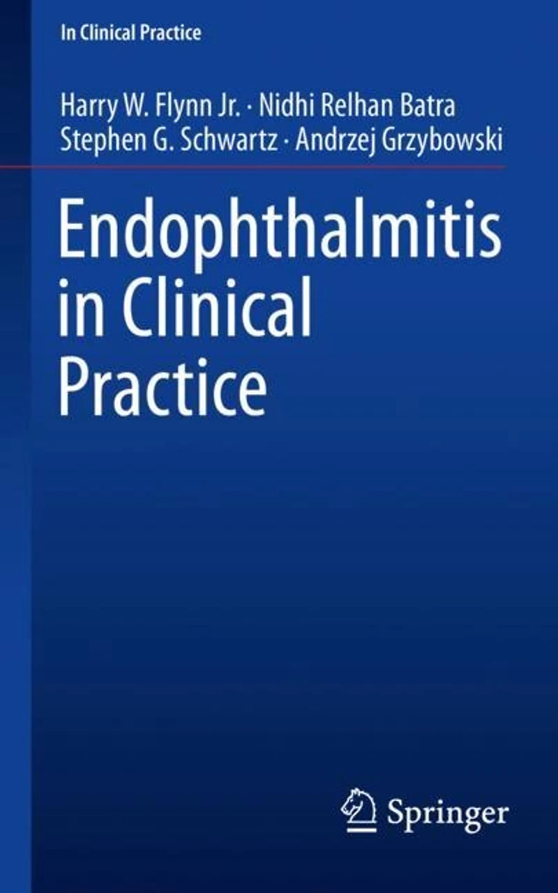 Endophthalmitis Clinical Practice